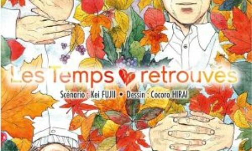 Les temps retrouvés (2 tomes) de Kei Fujii