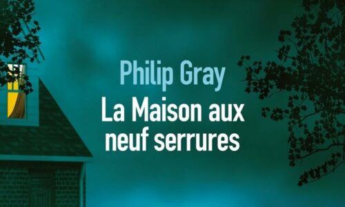 La maison aux neuf serrures de Philip Gray