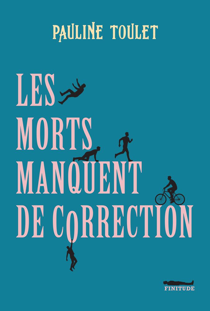Couverture du livre les morts manquent de correction de Pauline Toulet