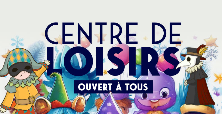 Le Centre de loisirs
