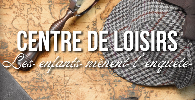 Le Centre de loisirs