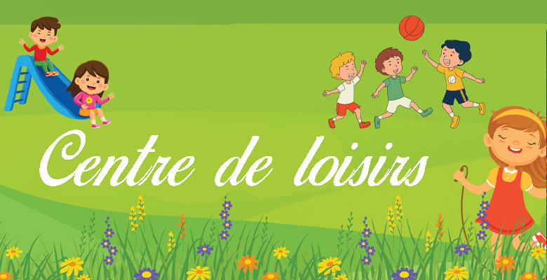 Le Centre de loisirs